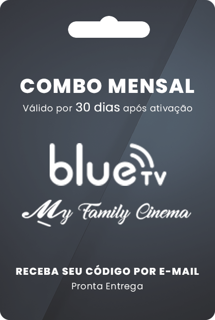 Gift Card Combo Mensal Blue TV + My Family Cinema - Recarga na Hora